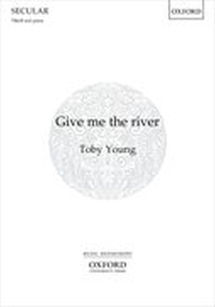 Give me the river